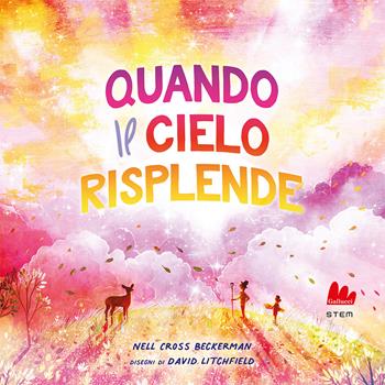Quando il cielo risplende. Ediz. a colori - Nell Cross Beckerman - Libro Gallucci 2023, STEM | Libraccio.it
