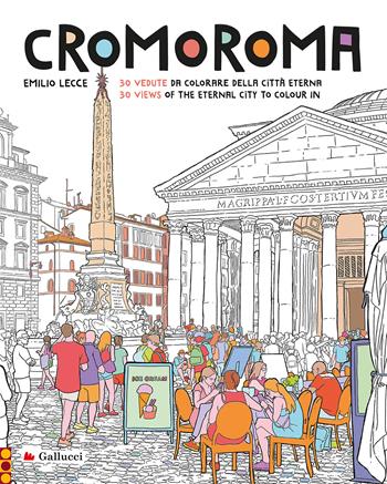 Cromoroma. Ediz. illustrata - Emilio Lecce - Libro Gallucci 2023, Colorabili | Libraccio.it