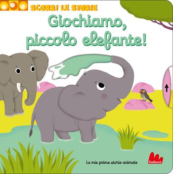 Giochiamo, piccolo elefante! Scorri le storie. Ediz. a colori - Nathalie Choux - Libro Gallucci 2023, Artedicarte | Libraccio.it