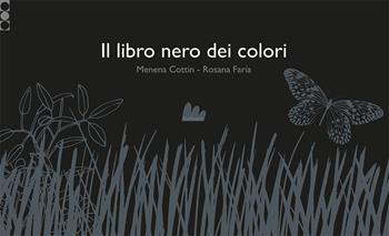Il libro nero dei colori. Ediz. illustrata - Menena Cottin, Rosana Farìa - Libro Gallucci 2023, Gallerìa | Libraccio.it
