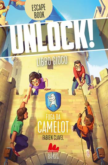 Unlock! Fuga da Camelot - Fabien Clavel - Libro Gallucci Bros 2023, Universale d'Avventure e d'Osservazioni. Libri gioco | Libraccio.it
