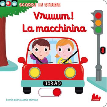 Vruuum! La macchinina. Scorri le storie. Ediz. a colori - Nathalie Choux - Libro Gallucci 2023, Artedicarte | Libraccio.it