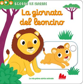 La giornata del leoncino. Scorri le storie. Ediz. a colori - Nathalie Choux - Libro Gallucci 2023, Artedicarte | Libraccio.it