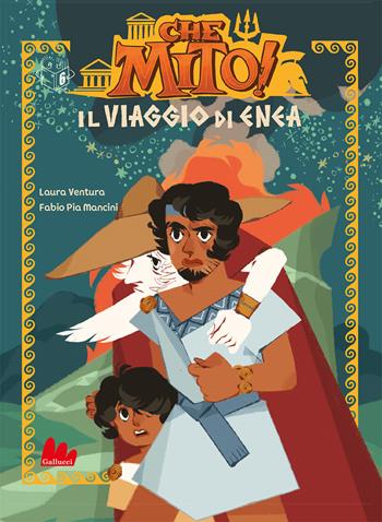 Il viaggio di Enea. Che mito! Ediz. a colori - Laura Ventura - Libro Gallucci 2023, Universale d'Avventure e d'Osservazioni. Prime letture | Libraccio.it