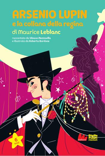 Arsenio Lupin e la collana della regina di Maurice Leblanc - Silvano Mezzavilla - Libro Gallucci Bros 2024, Prime letture | Libraccio.it
