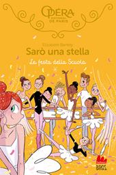 La festa della scuola. Sarò una stella. Vol. 15