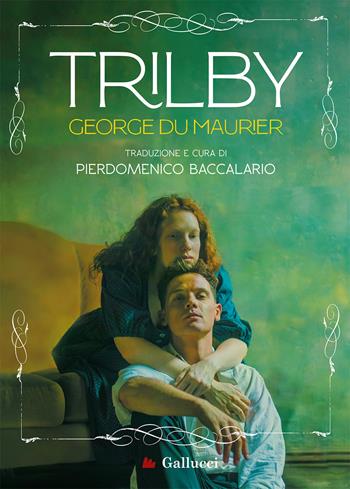 Trilby - George Du Maurier - Libro Gallucci Bros 2024, Young adult | Libraccio.it