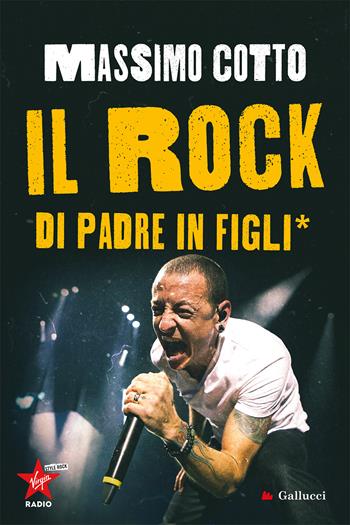 Il rock di padre in figli* - Massimo Cotto - Libro Gallucci Bros 2023, Young adult | Libraccio.it