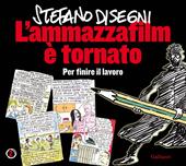 L'ammazzafilm è tornato. Per finire il lavoro. Nuova ediz.