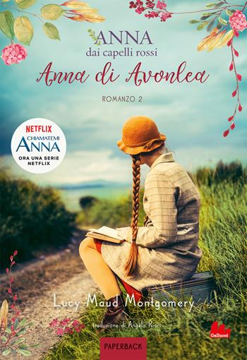Anna di Avonlea. Anna dai capelli rossi. Paperback. Vol. 2 - Lucy Maud Montgomery - Libro Gallucci Bros 2024, Paperback | Libraccio.it