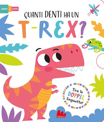 Quanti denti ha un t-rex? Scorri e scopri. Ediz. a colori - Lisa Regan, Sarah Wade - Libro Gallucci 2024, Artedicarte | Libraccio.it