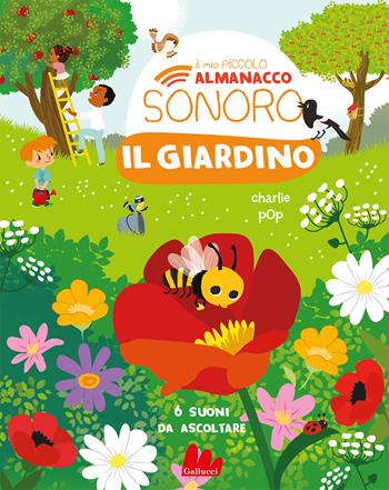 Il giardino. Il mio piccolo almanacco sonoro. Ediz. a colori - Marion Zoubenko - Libro Gallucci 2024, Cartonbello | Libraccio.it