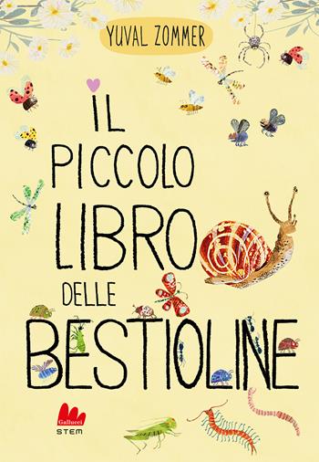 Il piccolo libro delle bestioline. Ediz. a colori - Yuval Zommer - Libro Gallucci 2024, STEM | Libraccio.it