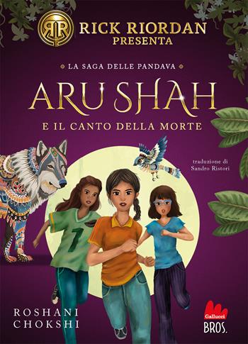 Aru Shah e il canto della morte - Roshani Chokshi - Libro Gallucci Bros 2024, Young | Libraccio.it