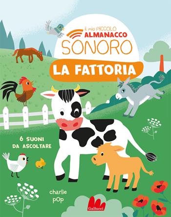 La fattoria. Il mio piccolo almanacco sonoro. Ediz. a colori - Marion Zoubenko - Libro Gallucci 2024, Cartonbello | Libraccio.it
