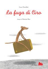 La fuga di Ciro. Ediz. a colori