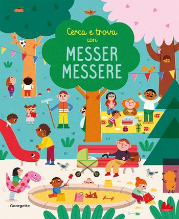 Cerca e trova con messer Messere - Georgette - Libro Gallucci 2024, Cartonbello | Libraccio.it