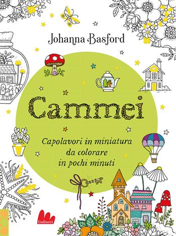 Cammei - Johanna Basford - Libro Gallucci 2024, Colorabili | Libraccio.it