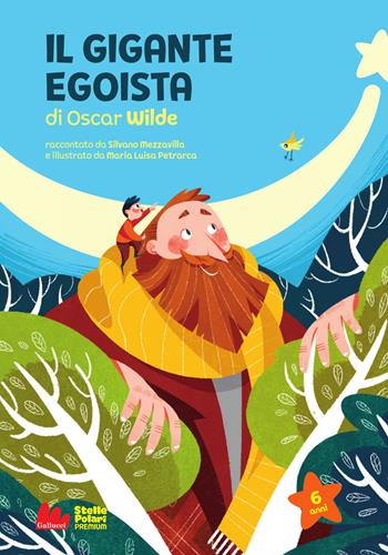 Il gigante egoista di Oscar Wilde. Ediz. ad alta leggibilità - Silvano Mezzavilla - Libro Gallucci Bros 2024, Stelle polari | Libraccio.it