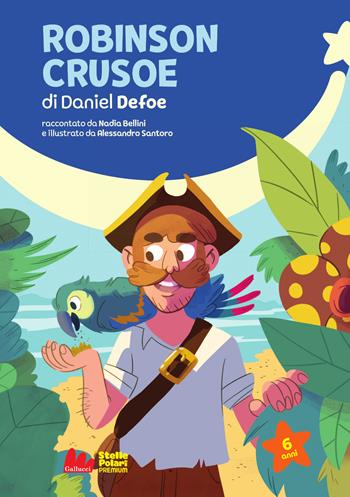Robinson Crusoe di Daniel Defoe. Ediz. a colori - Nadia Bellini - Libro Gallucci Bros 2024, Stelle polari | Libraccio.it