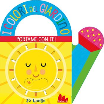 I colori del giardino. Portami con te. Ediz. a colori - Jo Lodge - Libro Gallucci 2024, Artedicarte | Libraccio.it