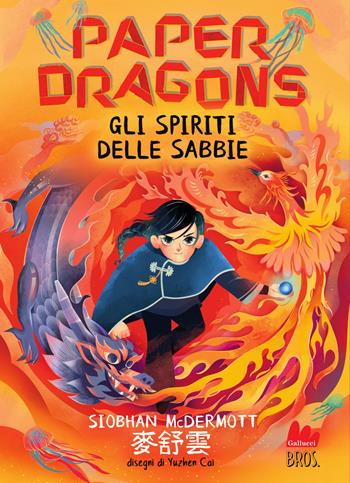Gli spiriti delle sabbie. Paper dragons - Siobhan McDermott - Libro Gallucci Bros 2026, Young | Libraccio.it