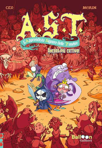 A.S.T. L’Apprendista Signore delle Tenebre. Ancora più cattivo - Ced - Libro Gallucci Balloon 2024, Primi fumetti | Libraccio.it