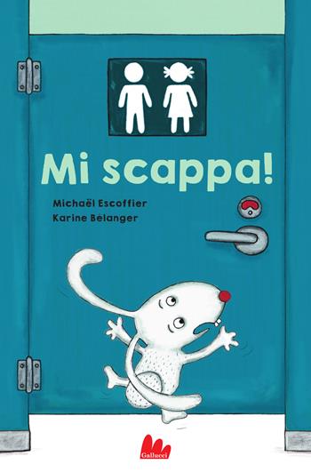 Mi scappa! Ediz. a colori - Michaël Escoffier, Belanger - Libro Gallucci 2024, Artedicarte | Libraccio.it