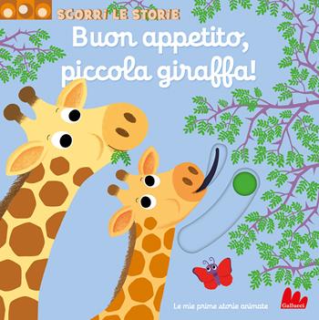 Buon appetito, piccola giraffa! Scorri le storie. Ediz. a colori - Nathalie Choux - Libro Gallucci 2024, Artedicarte | Libraccio.it