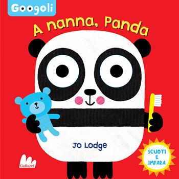 A nanna, panda! Googoli. Scuoti e impara. Ediz. a colori - Jo Lodge - Libro Gallucci 2024, Artedicarte | Libraccio.it