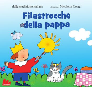 Filastrocche della pappa. Ediz. a colori - Nicoletta Costa - Libro Gallucci 2024, Artedicarte | Libraccio.it
