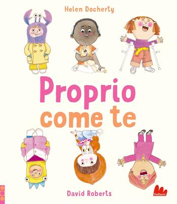 Proprio come te. Ediz. a colori - Helen Docherty, Roberts - Libro Gallucci 2024, Illustrati | Libraccio.it