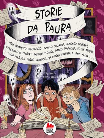 Storie da paura - Pierdomenico Baccalario, Manlio Castagna, Antonio Ferrara - Libro Gallucci Bros 2024, Universale d'Avventure e d'Osservazioni. Letture intermedie | Libraccio.it