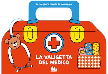 La valigetta del medico. Le mie prime parole da passeggio. Ediz. a colori - Caroline Dall'Ava - Libro Gallucci 2024, Artedicarte | Libraccio.it