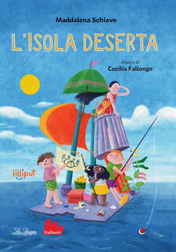L'isola deserta - Maddalena Schiavo, Schiavo - Libro Gallucci La Spiga 2024, Lilliput | Libraccio.it