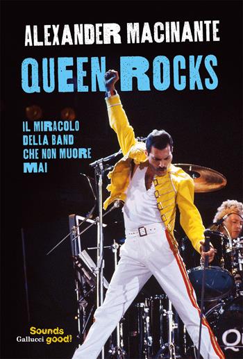 Queen rocks - Alexander Macinante - Libro Glifi Gallucci 2024, Sounds good! | Libraccio.it