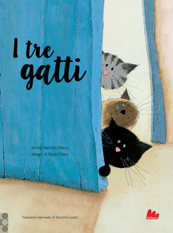 I tre gatti - Amina Hachimi Alaoui, Maya Fidawi - Libro Gallucci 2024, Illustrati | Libraccio.it