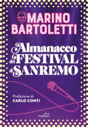 Almanacco del festival di Sanremo - Marino Bartoletti, Mazzi - Libro Glifi Gallucci 2024 | Libraccio.it
