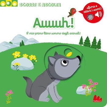 Auuuh! Il mio primo libro sonoro degli animali - Nathalie Choux - Libro Gallucci 2024, Artedicarte | Libraccio.it