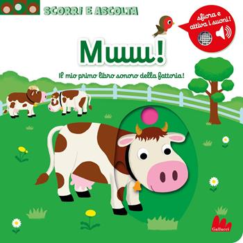 Muuu! Il mio primo libro sonoro della fattoria. Ediz. a colori - Nathalie Choux - Libro Gallucci 2024, Artedicarte | Libraccio.it