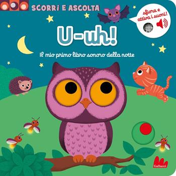 U-uh! Il mio primo libro con i suoni della notte. Ediz. a colori - Nathalie Choux - Libro Gallucci 2024, Artedicarte | Libraccio.it