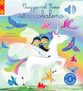 Viaggio nel paese dell'arcobaleno. Ediz. a colori - Penny Collet - Libro Gallucci 2025, Classici sonori | Libraccio.it
