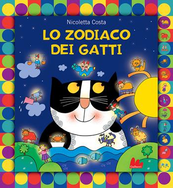 Lo zodiaco dei gatti. Ediz. a colori - Nicoletta Costa - Libro Gallucci 2024, Illustrati | Libraccio.it