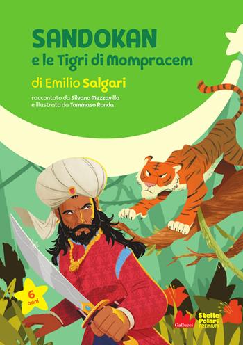 Sandokan e le Tigri di Mompracem di Emilio Salgari. Ediz. a colori - Silvano Mezzavilla, Mezzavilla - Libro Gallucci Bros 2024, Stelle polari premium | Libraccio.it
