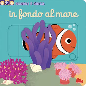 In fondo al mare. Scorri e gioca. Ediz. a colori - Nathalie Choux - Libro Gallucci 2025, Artedicarte | Libraccio.it