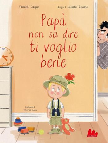 Papà non sa dire ti voglio bene. Ediz. a colori - Vincent Guigue - Libro Gallucci 2025, Illustrati | Libraccio.it