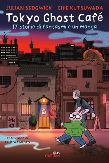 Tokyo Ghost Café. 17 storie di fantasmi e un manga - Julian Sedgwick - Libro Glifi Gallucci 2025, Young adult | Libraccio.it