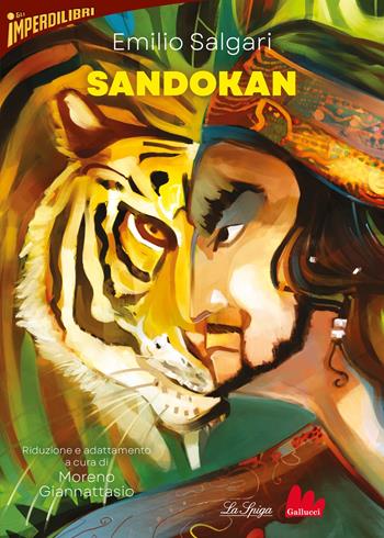Sandokan - Emilio Salgari - Libro Gallucci La Spiga 2025, Imperdilibri | Libraccio.it