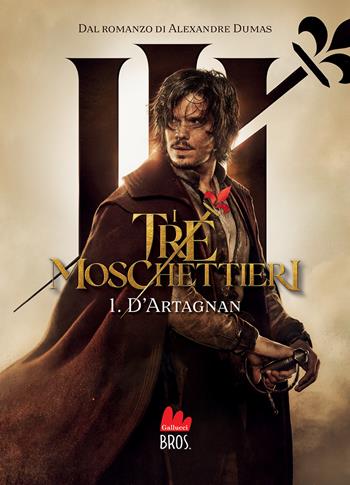 I tre moschettieri. D'Artagnan. Vol. 1 - Christine Féret-Fleury - Libro Gallucci Bros 2025, Young | Libraccio.it