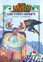 Loki sfida i giganti. Che mito! Premium